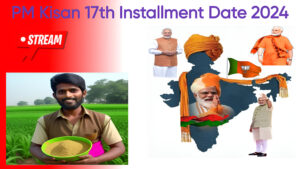 PM Kisan 17th Installment Date 2024